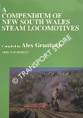 A Compendium of New South Wales Steam Locomotives by GRUNBACH, Alex